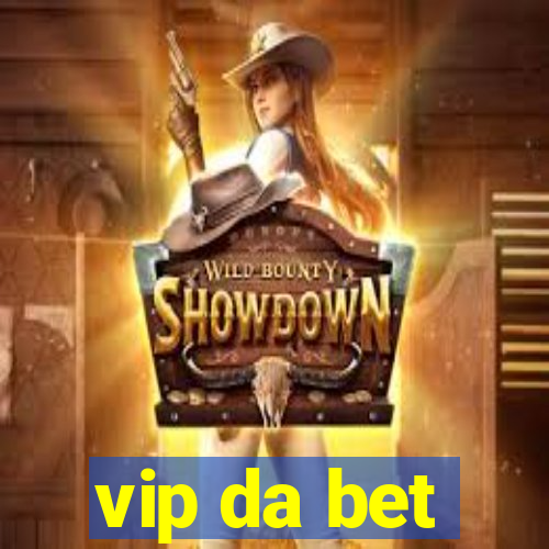 vip da bet